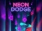 Neon Dodge — безкоштовна онлайн гра