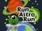 Run Astro Run — безкоштовна онлайн гра