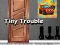 Tiny Trouble — безкоштовна онлайн гра