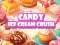 Candy Ice Cream Crush — безкоштовна онлайн гра