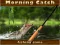 Morning catch — безкоштовна онлайн гра