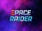 Space Raider — безкоштовна онлайн гра