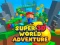 Super 3d World Adventure — безкоштовна онлайн гра