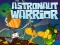 Astronaut warrior — безкоштовна онлайн гра