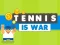 Tennis Is War — безкоштовна онлайн гра