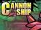 Cannon Ship — безкоштовна онлайн гра