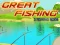 Great Fishing — безкоштовна онлайн гра