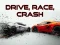 Drive, Race, Crash — безкоштовна онлайн гра