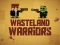 Wasteland Warriors — безкоштовна онлайн гра