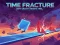 Time Fracture — безкоштовна онлайн гра