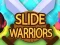 Slide Warriors — безкоштовна онлайн гра