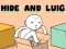 Hide and Luig — безкоштовна онлайн гра
