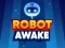 Robot Awake — безкоштовна онлайн гра