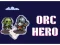 Orc Hero — безкоштовна онлайн гра