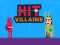 Hit Villains — безкоштовна онлайн гра