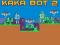 Kaka Bot 2 — безкоштовна онлайн гра