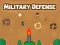 Military Defense — безкоштовна онлайн гра