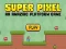 Super Pixel — безкоштовна онлайн гра