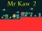 Mr Kaw 2 — безкоштовна онлайн гра