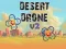 Desert Drone v2 — безкоштовна онлайн гра