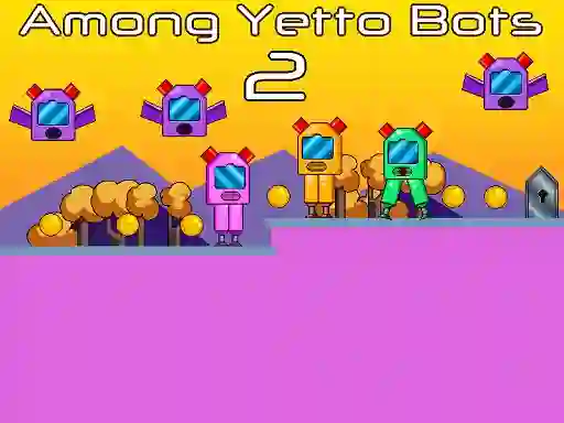 Among Yetto Bots 2 — безкоштовна онлайн гра