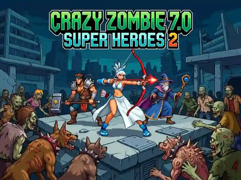 Crazy Zombie 7.0 Super Heroes 2 — безкоштовна онлайн гра