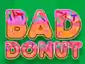 Bad Donut — безкоштовна онлайн гра