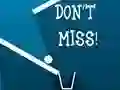 Don't Miss — безкоштовна онлайн гра