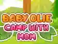 Baby Olie Camp with Mom — безкоштовна онлайн гра