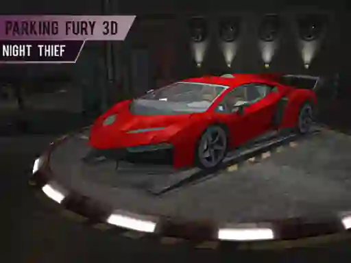Parking Fury 3d: Night Thief — безкоштовна онлайн гра