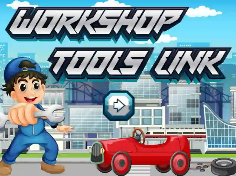 Workshop Tools Link — безкоштовна онлайн гра