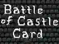 Battle of Castle Card — безкоштовна онлайн гра