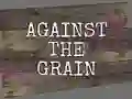 Against the Grain — безкоштовна онлайн гра