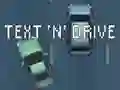 Text 'n' Drive — безкоштовна онлайн гра