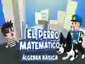 El Perro Matematico Algebra Basica — безкоштовна онлайн гра
