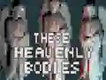These Heavenly Bodies — безкоштовна онлайн гра