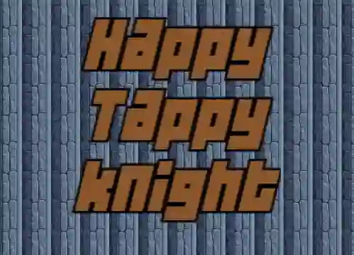 Happy Tappy Knight — безкоштовна онлайн гра