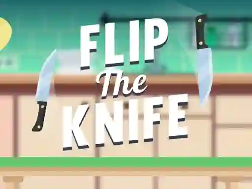 Flip the Knife — безкоштовна онлайн гра