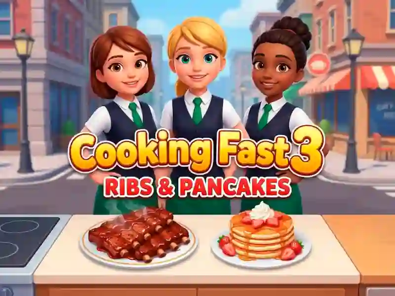 Cooking Fast 3: Ribs and Pancakes — безкоштовна онлайн гра