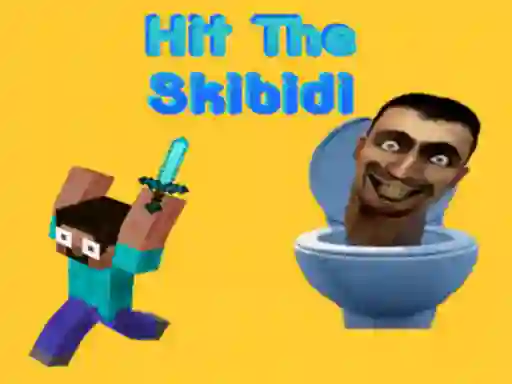 Hit The Skibidi — безкоштовна онлайн гра