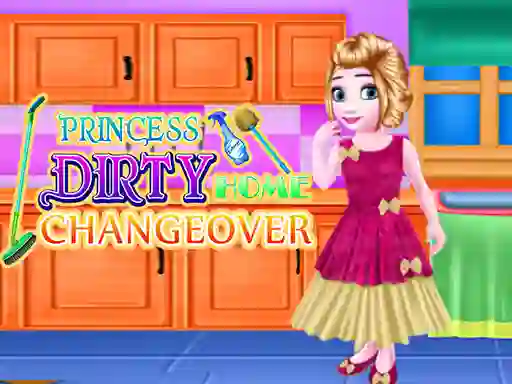 Princess Dirty Home Changeover — безкоштовна онлайн гра