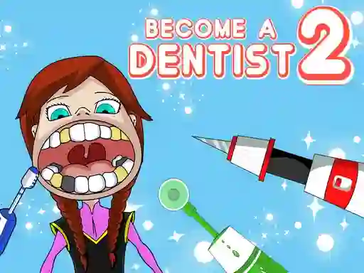 Become a Dentist 2 — безкоштовна онлайн гра