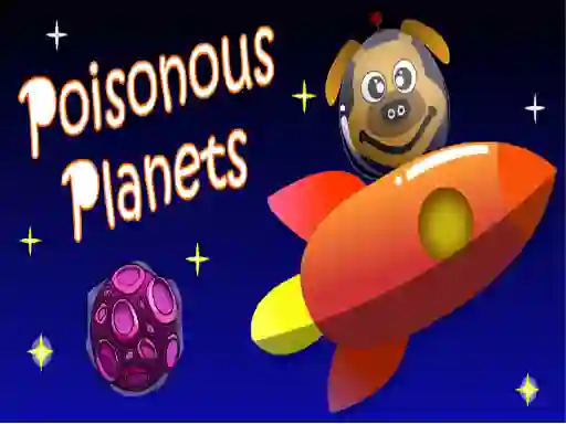 Poisonous Planets — безкоштовна онлайн гра