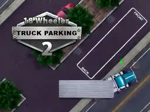 18 Wheeler Truck Parking 2 — безкоштовна онлайн гра