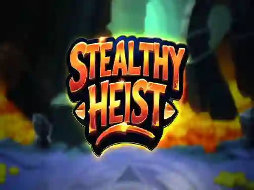 Stealthy Heist — безкоштовна онлайн гра