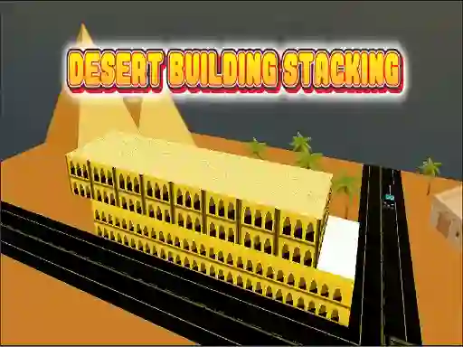 Desert Building Stacking — безкоштовна онлайн гра