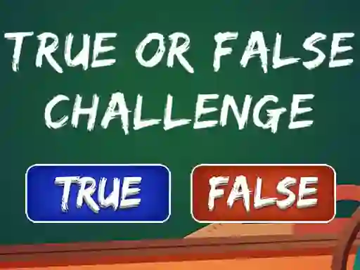  True Or False Challenge — безкоштовна онлайн гра