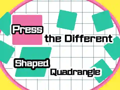 Press The Different Shaped Quadrangle — безкоштовна онлайн гра
