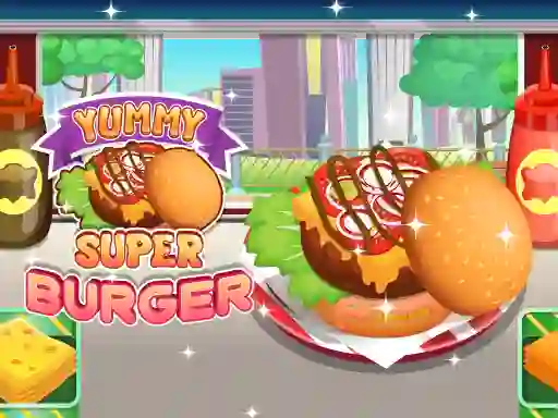 Yummy Super Burger — безкоштовна онлайн гра
