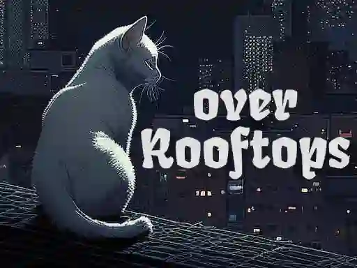 Over Rooftops — безкоштовна онлайн гра